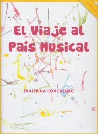 DONCHENKO E. - EL VIAJE AL PAIS MUSICAL (+CD)